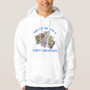 Trust Me I'm a Tarot Card Reader Hoodie