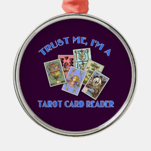 Trust Me I'm a Tarot Card Reader Metal Tree Decoration