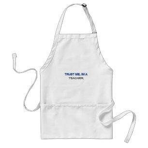 Trust Me I'm a Teacher Standard Apron