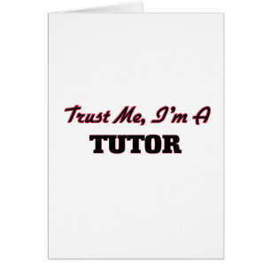 Trust me I'm a Tutor