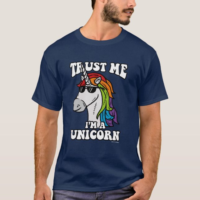 Trust Me I'm A Unicorn T-Shirt (Front)
