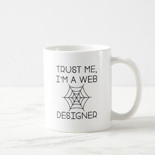 Trust Me I'm A Web Designer Coffee Mug