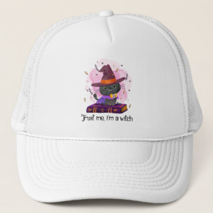 Trust Me, I'm A Witch Trucker Hat