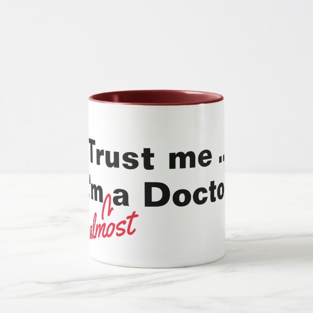 trust me i'm almost a doctor medical pun funny mug (Center)