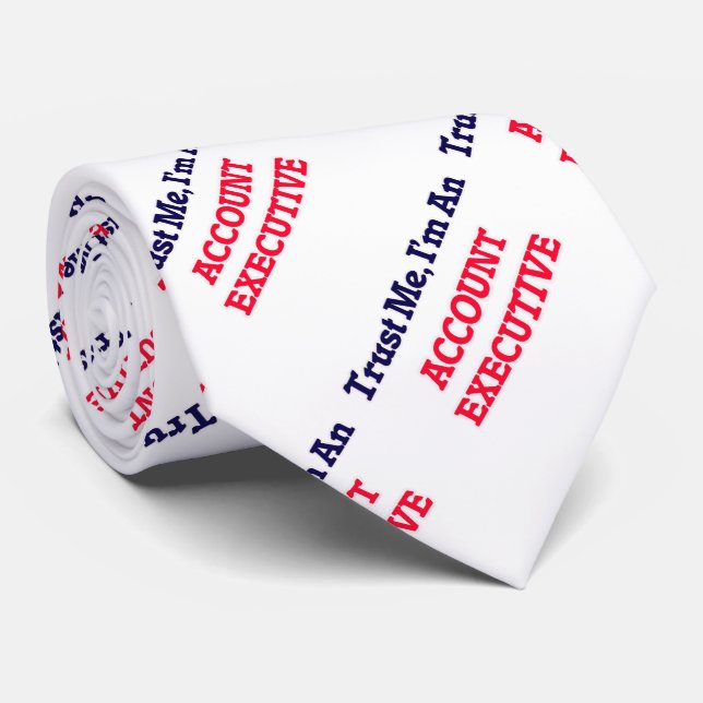 Trust me, I'm an Account Executive Tie (Rolled)