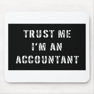 Trust Me I'm An Accountant Mouse Mat