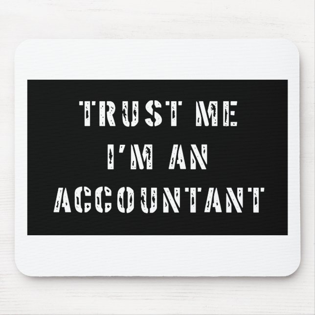 Trust Me I'm An Accountant Mouse Mat (Front)