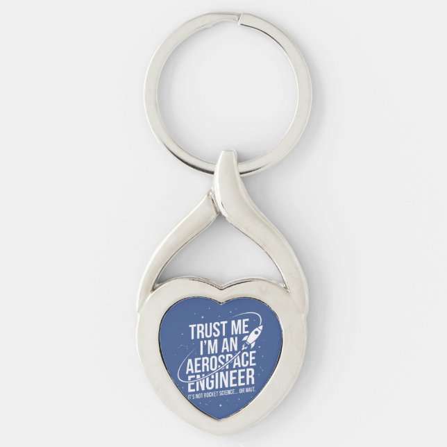 Trust Me I'm an Aerospace Engineer Space & STEM Key Ring (Front)