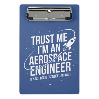 Trust Me I'm an Aerospace Engineer Space & STEM Mini Clipboard