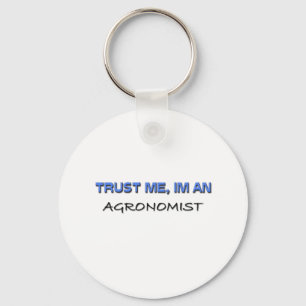Trust Me I'm an Agronomist Key Ring