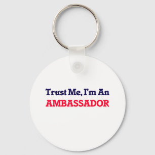 Trust me, I'm an Ambassador Key Ring