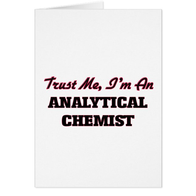 Trust me I'm an Analytical Chemist (Front)
