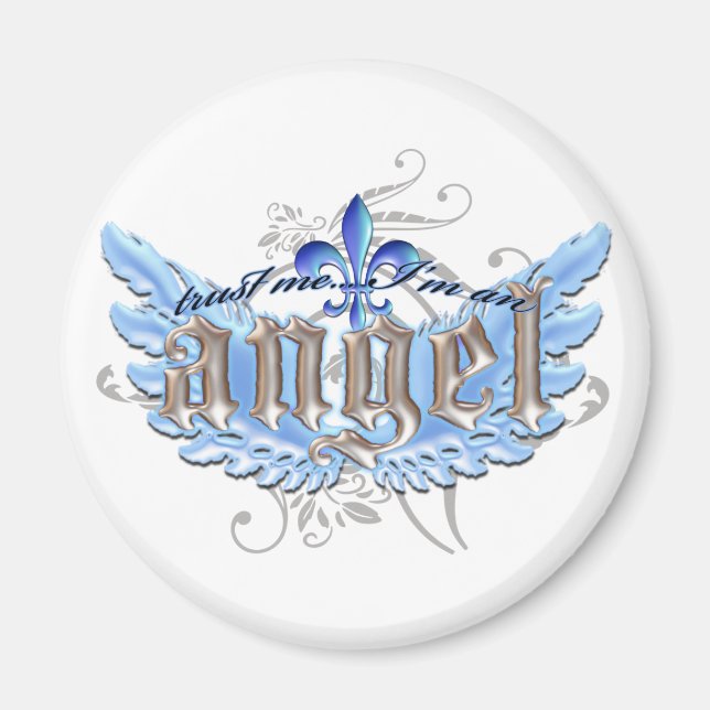 Trust me, I'm an angel! Magnet (Front)