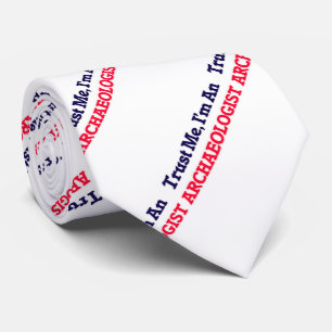 Trust me, I'm an Archaeologist Tie