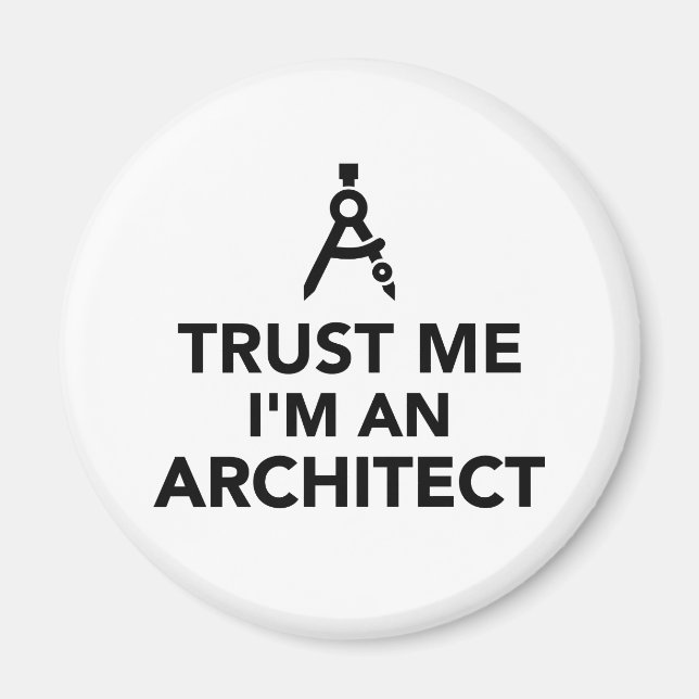 Trust me I'm an architect Magnet (Front)