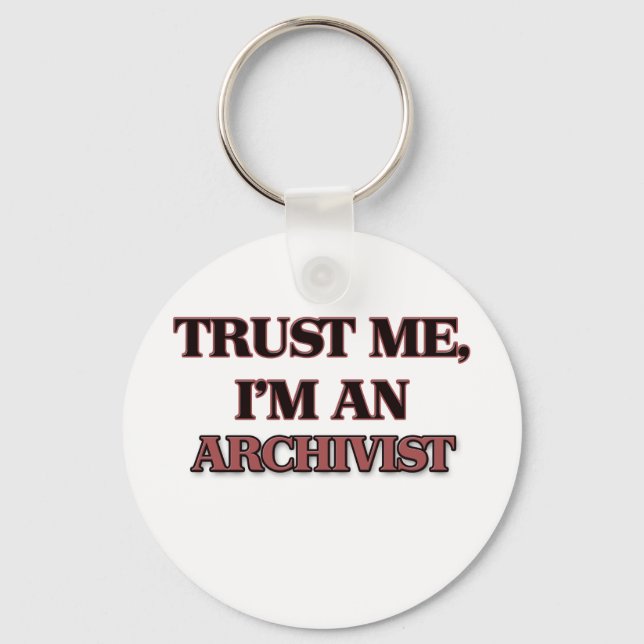 Trust Me I'm an Archivist Key Ring (Front)
