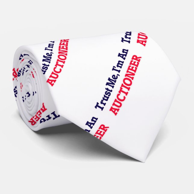Trust me, I'm an Auctioneer Tie (Rolled)