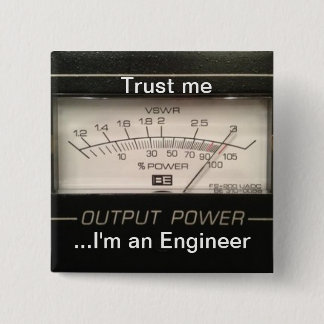 Trust me ...I'm an Engineer 15 Cm Square Badge