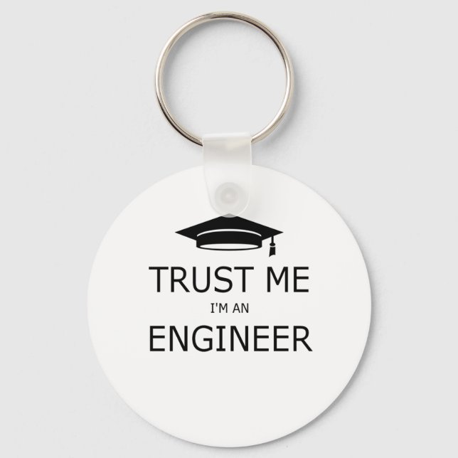 Trust me I'm an engineer(birrete).pdf Key Ring (Front)