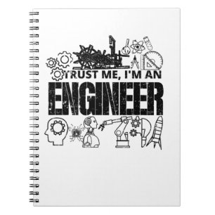 Trust Me I'm An Engineer Funny Engineering Gifts Notebook