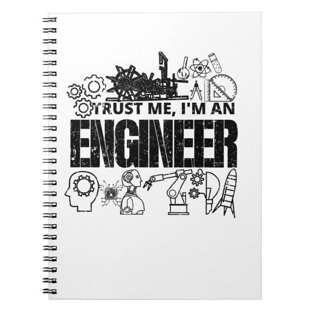 Trust Me I'm An Engineer Funny Engineering Gifts Notebook (Front)