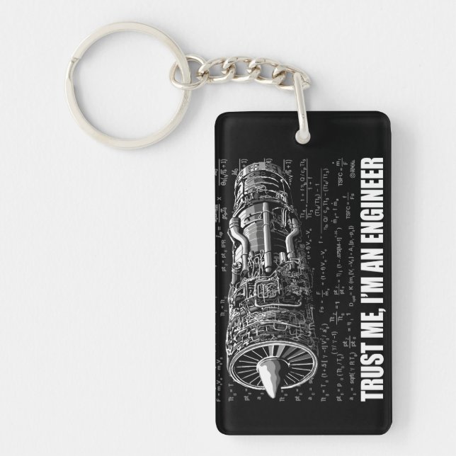 Trust me, I'm an Engineer Key Ring (Front)