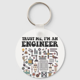 Trust me, I'm an engineer Key Ring