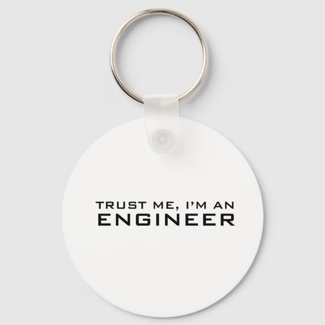 Trust me, i'm an engineer key ring (Front)
