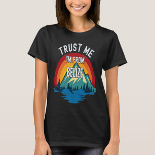 Trust Me I'm From Belize Colorful Mountain Vintage T-Shirt