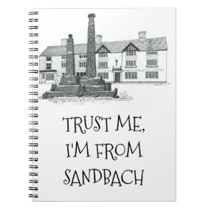 TRUST ME, I'M FROM SANDBACH (editable) Notebook