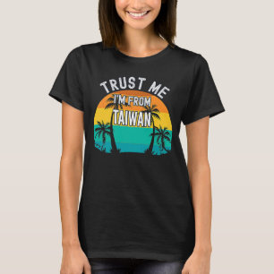 Trust Me I'm From Taiwan Tropical Trees Vintage T-Shirt