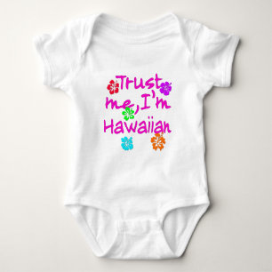 Trust Me I'm Hawaiian Products Baby Bodysuit