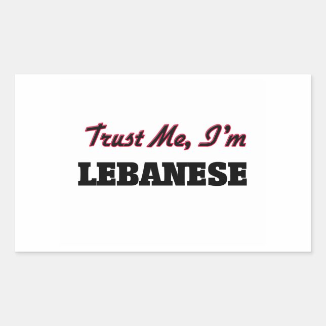 Trust me I'm Lebanese Rectangular Sticker (Front)