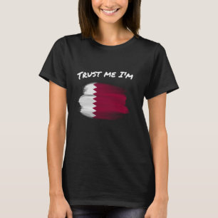 Trust Me I'm Qatari - Vintage Qatar Flag Pride Hom T-Shirt
