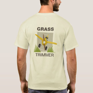 Trust me, I'm the pilot (Grass trimmer) T-Shirt