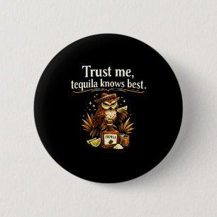 Trust me knows owl party crew 6 cm round badge