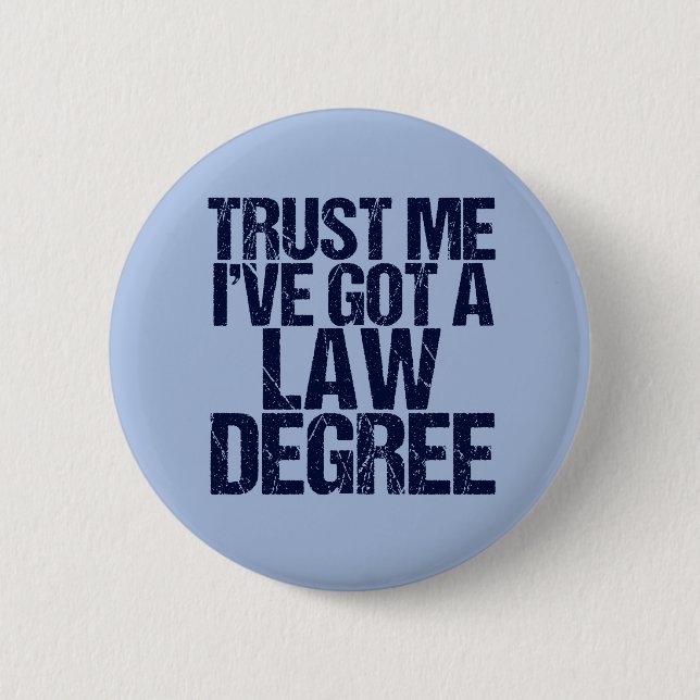 Trust Me Lawyer 6 Cm Round Badge (Front)