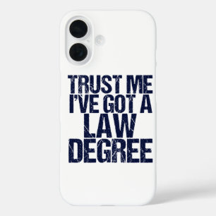 Trust Me Lawyer Humour iPhone 16 Case