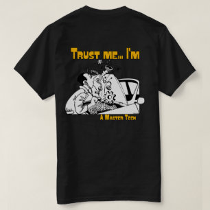 Trust Me Master Tech Auto Mechanic T-Shirt
