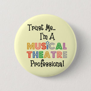 Trust Me...Musical Theatre Pro Button