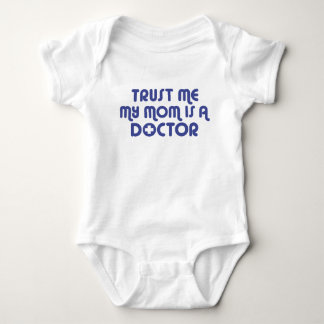 Trust Me My Mum is a Doctor Pacifier Baby Bodysuit