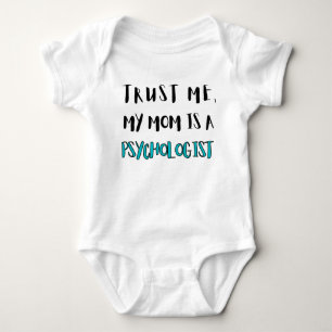 Trust Me, My Mum Is A Psychologist Baby Bodysuit