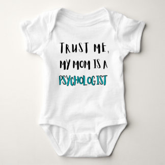 Trust Me, My Mum Is A Psychologist Baby Bodysuit