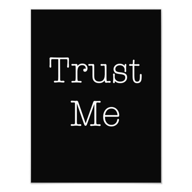 Trust Me Quotes Inspirational Faith Quote Photo Print (Front)