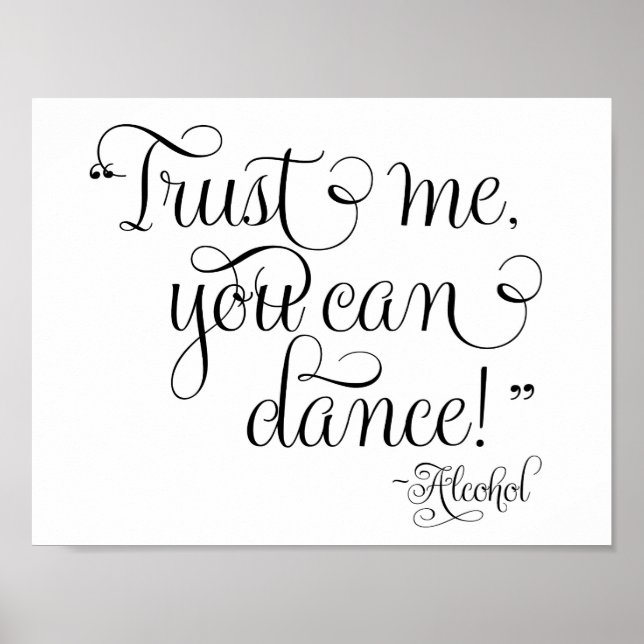 Trust me you can dance - Alcohol Poster (Front)