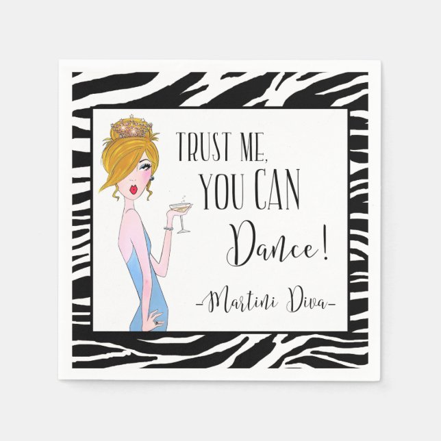 "Trust Me - You CAN Dance!" - Martini Diva Napkin (Front)