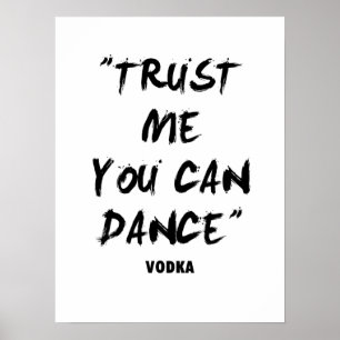 Trust Me You Can Dance Poster