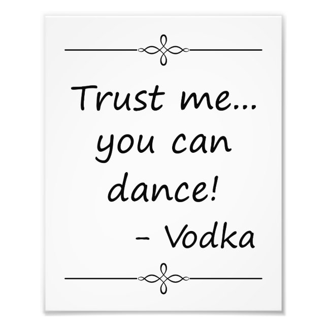 Trust Me You Can Dance, Vodka, Wedding Sign (Front)