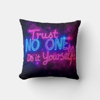Trust No One – Do It Yourself Neon Motivational  Cushion