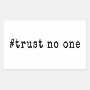 #Trust No One Rectangular Sticker